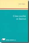 CÓMO ESCRIBIR EN INTERNET | 9788479911263 | VILAMOR, JOSE R.