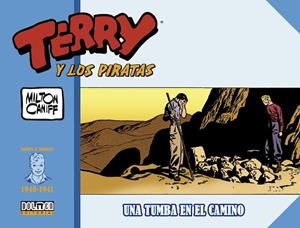 TERRY Y LOS PIRATAS (1940-1941) : UNA TUMBA EN EL CAMINO | 9788418898082 | CANIFF, MILTON