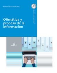 OFIMÁTICA Y PROCESO DE LA INFORMACIÓN | 9788413212258 | AGUILERA LÓPEZ, PURIFICACIÓN