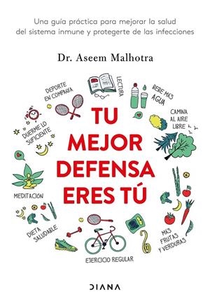 TU MEJOR DEFENSA ERES TÚ | 9788418118685 | MALHOTRA, DR. ASEEM