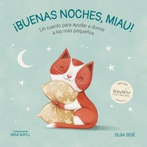 BUENAS NOCHES, MIAU | 9788448858421 | SESÉ, OLGA / BOFILL, IRENE