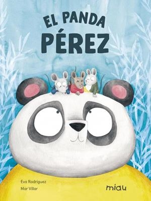 PANDA PÉREZ, EL | 9788418277818 | RODRIGUEZ  /  VILLAR