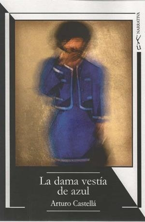 DAMA VESTIA DE AZUL, LA | 9788418212420 | CASTELLA, ARTURO