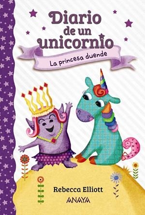 DIARIO DE UN UNICORNIO 04. LA PRINCESA DUENDE | 9788469888728 | ELLIOTT, REBECCA