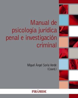 MANUAL DE PSICOLOGÍA JURÍDICA PENAL E INVESTIGACIÓN CRIMINAL | 9788436844917 | SORIA, MIGUEL ÁNGEL