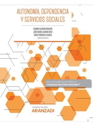 AUTONOMIA, DEPENDENCIA Y SERVICIOS SOCIALES | 9788413909158 | ALEMAN BRACHO, CARMEN