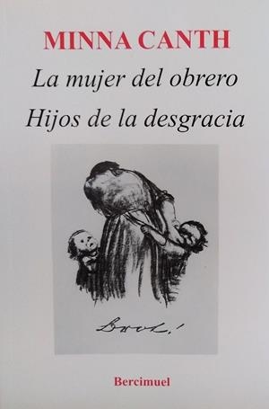 MUJER DEL OBRERO E HIJOS DE LA DESGRACIA, LA | 9788494681769 | CANTH, MINNA
