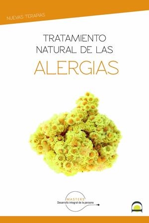 TRATAMIENTO NATURAL DE LAS ALERGIAS | 9788498275315 | DESARROLLO INTEGRAL DE LA PERSONA, MASTERS