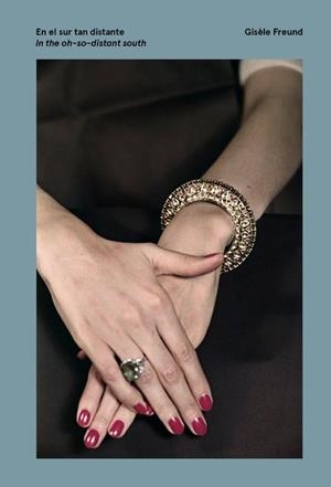 EN EL SUR DISTANTE | 9788478076901 | FREUN, GISELLE