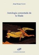 ANTOLOGIA COMENTADA DE LA ILIADA | 9788413776040 | BERGUA CAVERO, JORGE