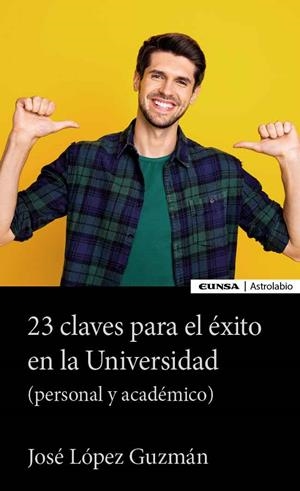 23 CLAVES PARA EL EXITO EN LA UNIVERSIDAD | 9788431336417 | LOPEZ GUZMAN, JOSE
