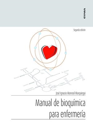 MANUAL DE BIOQUIMICA PARA ENFERMERIA | 9788431336349 | MONREAL MARQUIEGUI, JOSE IGNACIO