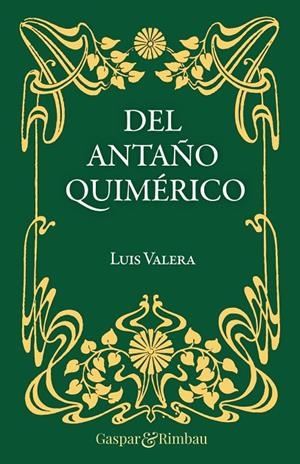 DEL ANTAÑO QUIMERICO | 9788418613463 | VALERA, LUIS