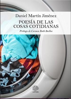POESÍA DE LAS COSAS COTIDIANAS | 9788412333992 | MARTÍN JIMÉNEZ, DANIEL