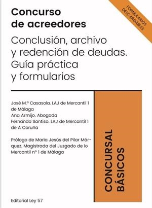 CONCURSO DE ACREEDORES. CONCLUSION, ARCHIVO Y REDENCION DE DEUDAS | 9788412158595 | ARMIJO PLIEGO, ANA