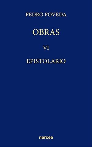EPISTOLARIO. VI | 9788427728509 | POVEDA CASTROVERDE, PEDRO