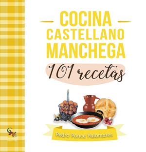 COCINA CASTELLANO MANCHEGA 101 RECETAS | 9788418552380 | PON, PEDRO
