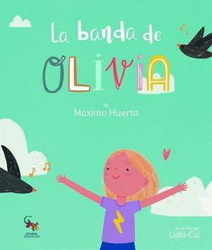 BANDA DE OLIVIA, LA | 9788418552397 | HUERTA, MAXIMO