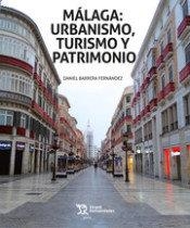 MALAGA URBANISMO TURISMO Y PATRIMONIO | 9788418656088