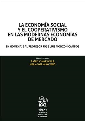 ECONOMIA SOCIAL Y EL COOPERATIVISMO EN LAS MODERNAS ECONOMÍAS DE MERCADO, LA | 9788413973333 | GARCIA GUTIERREZ FERNANDEZ, CARLOS