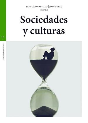 SOCIEDADES Y CULTURAS | 9788418105401 | CASTILLO, SANTIAGO / URÍA, JORGE