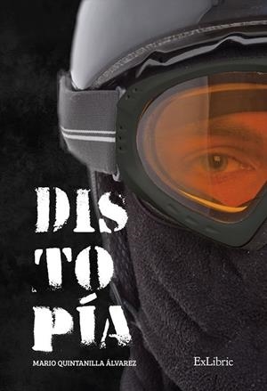 DISTOPÍA | 9788418912191 | QUINTANILLA ÁLVAREZ, MARIO