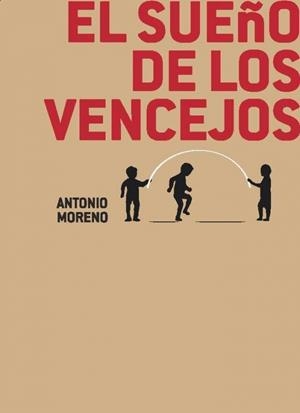 SUEÑO DE LOS VENCEJOS, EL | 9788494848032 | MORENO, ANTONIO