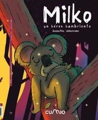 MILKO : UN HÉROE HAMBRIENTO | 9788482895420 | PEIX, SUSANA / JULILUSTRADOR