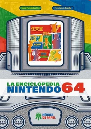 ENCICLOPEDIA NINTENDO 64, LA | 9788417649845 | FERNANDEZ, SALVA / BRENLLA,  FRAN J.