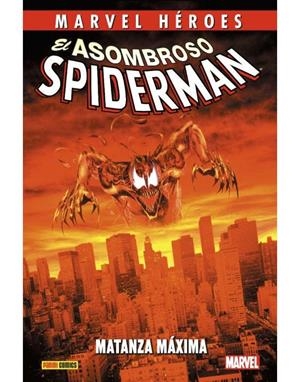 MARVEL HÉROES. EL ASOMBROSO SPIDERMAN : MATANZA MÁXIMA | 9788411010436 | SAVIUK, ALEX / BUSCEMA, SAL