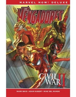 MARVEL NOW! DELUXE. LOS VENGADORES DE MARK WAID 02 : CIVIL WAR II | 9788411010450 | WHITLEY, JEREMY / DEL MUNDO, MIKE