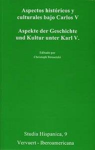 ASPECTOS HISTORICOS Y CULTURALES BAJO CARLOS V | 9788484890010 | STROSETZKI, CHRISTOPH