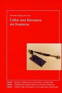 CUBA, UNA LITERATURA SIN FRONTERAS | 9788484890201 | REGAZZONI, SUSANNA