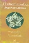 IDIOMA KATÍO, EL | 9788484890300 | CAYO ATIENZA, ANGEL