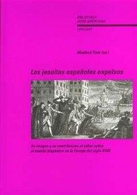 JESUITAS ESPAÑOLES EXPULSOS, LOS | 9788484890317 | TIETZ, MANFRED