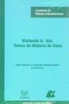 VISITANDO LA ISLA. TEMAS DE HISTORIA DE CUBA | 9788484890454 | OPATRNY / NARANJO