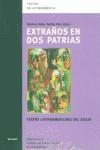 EXTRAÑOS EN DOS PATRIAS : TEATRO LATINOAMERICANO DEL EXILIO | 9788484890829 | ADLER / HERR