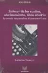 SUBWAY DE LOS SUEÑOS, ALUCINAMIENTO, LIBRO ABIERTO : LA NOVELA VANGUARDISTA HISPANOAMERICANA | 9788484891260 | NIEMEYER, KATHARINA