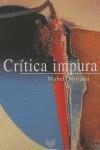 CRÍTICA IMPURA : ESTUDIOS DE LITERATURA Y CULTURA LATINOAMERICANAS | 9788484891345 | MORAÑA, MABEL