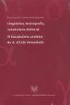 LINGÜÍSTICA, LEXICOGRAFÍA, VOCABULARIO DIALECTAL : EL VOCABULARIO ANDALUZ DE A. ALCALÁ VENCESLADA | 9788484891420 | CARRISCONDO ESQUIVEL, FRANCISCO