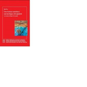 LECTURA SEMIOTICO-NARRATOLOGICA DEL QUIJOTE EN EL CONTEXTO DEL SIGLO DE ORO ESPAÑOL, UNA | 9788484892762 | FINE, RUTH