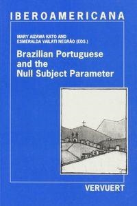 BRAZILIAN PORTUGUESE AND THE NULL SUBJECT PARAMETER | 9788495107695 | KATO, MARY AIZAWA