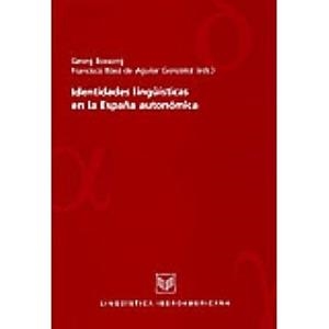 IDENTIDADES LINGUISTICAS EN LA ESPAÑA AUTONOMICA | 9788495107930 | BOSSONG, GEORG