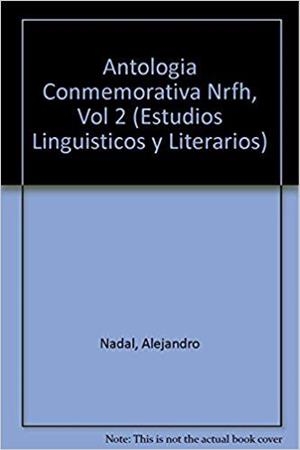ANTOLOGIA CONMEMORATIVA VOL. II NUEVA REVISTA FILOLOGIA HISPANICA | 9789681211158 | RIVAS / RODRIGUEZ