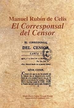 MANUEL RUBÍN DE CELIS "EL CORRESPONSAL DEL CENSOR" | 9788484894735