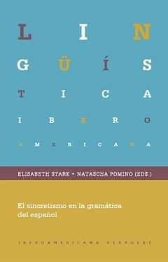SINCRETISMO EN LA GRAMÁTICA DEL ESPAÑOL, EL | 9788484895817 | STARK, ELISABETH
