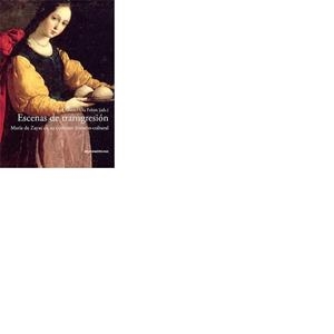 ESCENAS DE TRANSGRESIÓN : MARÍA DE ZAYAS EN SU CONTEXTO LITERARIO-CULTURAL | 9788484894445 | ALBERS, IRENE / FELTEN