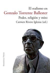 REALISMO EN GONZALO TORRENTE BALLESTER, EL : PODER, RELIGIÓN Y MITO | 9788484896418
