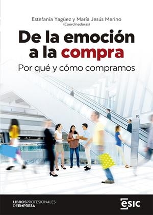 DE LA EMOCIÓN A LA COMPRA | 9788418415920