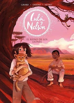 AVENTURAS DE LULÚ Y NELSON 02. EL REINO DE LOS LEONES | 9788420456911 | NEYRET, AURÉLIE / OMONT, JEAN-MARIE